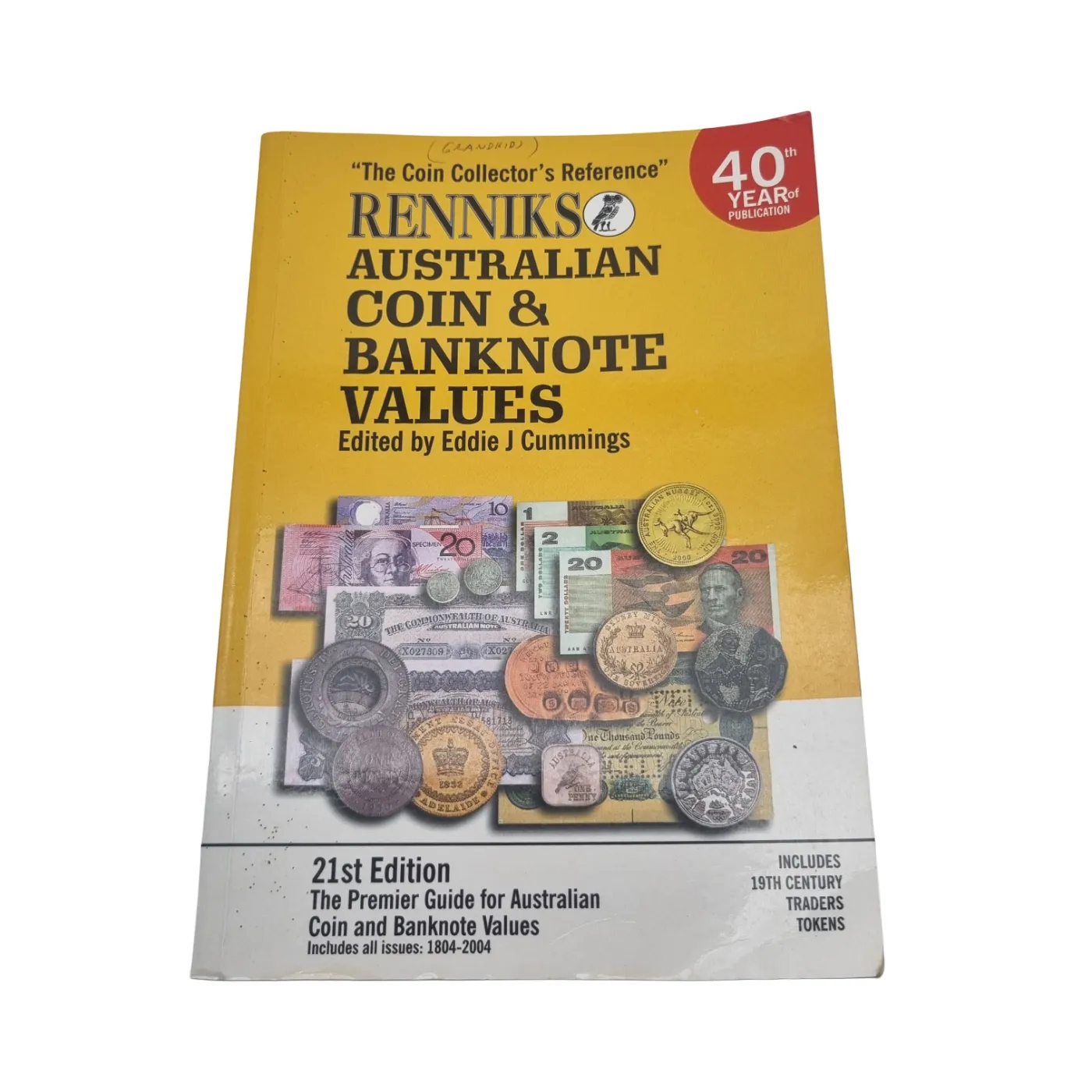 “The Coin Collector’s Reference” – Renniks Australian Coin & Banknote Values, 21st Edition (1804–2004)